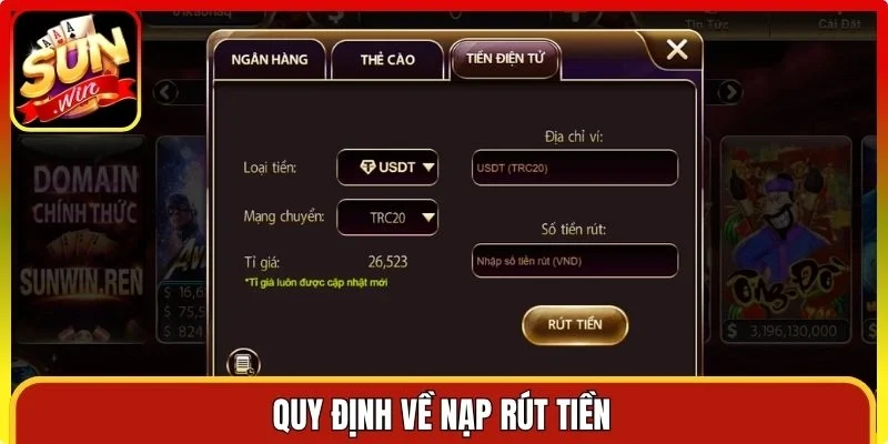 Quy định về nạp rút tiền