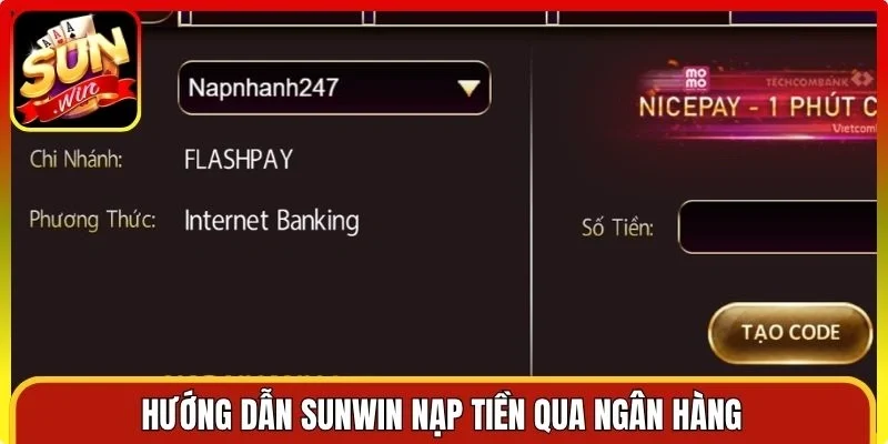 Hướng dẫn Sunwin nạp tiền qua ngân hàng