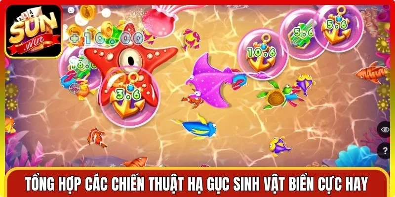 Tổng hợp các chiến thuật hạ gục sinh vật biển cực hay