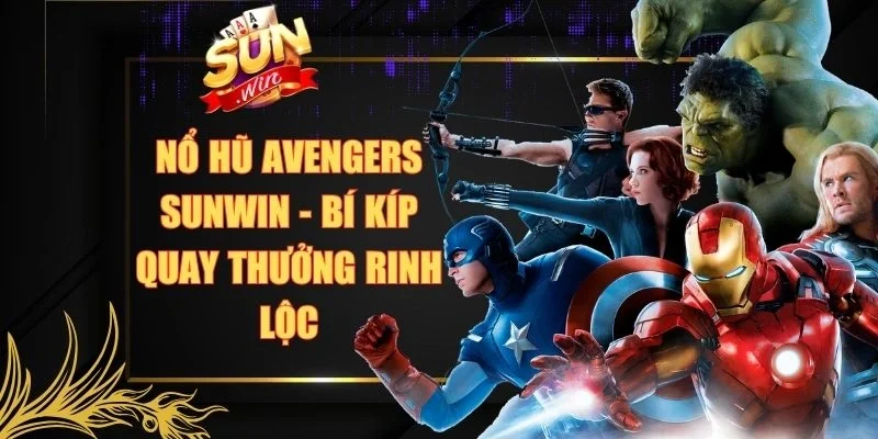 Nổ Hũ Avengers Sunwin